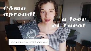 Cómo aprendí a leer el tarot  Trucos y recursos para principiantes ✨ [upl. by Noffets]