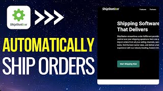 ShipStation Tutorial 2024  How to Automatically Ship Orders [upl. by Nycila686]