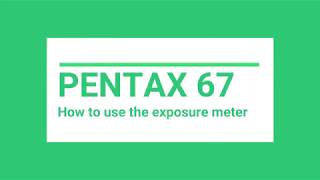 PENTAX 67 how to use exposure meter [upl. by Leidgam]