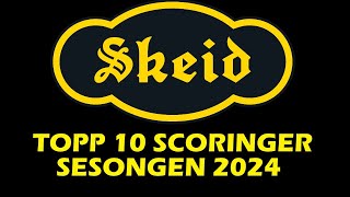 TOPP 10 SCORINGER  Skeid 2024 [upl. by Secrest]