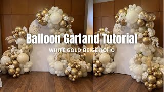 White Gold Beige Balloon Garland Tutorial  How to  Boho theme [upl. by Yhtur]