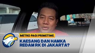 Kaesang dan Hamka Cara Golkar Redam RK di Jakarta  Metro Pagi Primetime [upl. by Elliott]