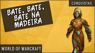 Conquista Bate Bate Bate na Madeira  World of Warcraft [upl. by Kehoe]