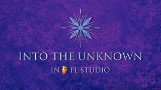 Into The Unknown Instrumental from FROZEN 2  Idina Menzel AURORA version  FL STUDIO Remake [upl. by Hakan247]