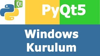 PyQt5 Installation Windows Kurulumu [upl. by Anitan570]