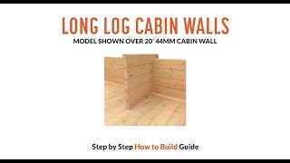 How to Build Long Log Cabin Walls  Tiger Sheds [upl. by Eyar59]