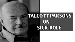 TALCOTT PARSONS SICK ROLESICK ROLESOCIOLOGY [upl. by Natan]