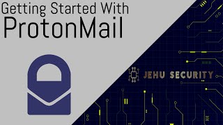 Getting Started With ProtonMail [upl. by Porta271]