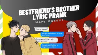 Bestfriends Brother Lyric Prank  Haikyuu Texts [upl. by Tymes]