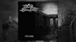 Dark Stronghold  Citadel Full EP [upl. by Christabel]