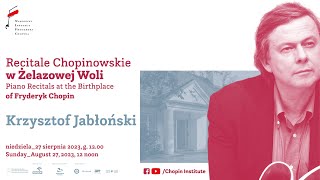 Sunday Chopin Recitals in Żelazowa Wola  Krzysztof Jabłoński [upl. by Graybill496]