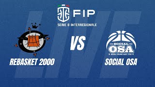 LIVE SERIE B INT  ReBasket 2000 vs Social OSA Milano [upl. by Arikaahs]