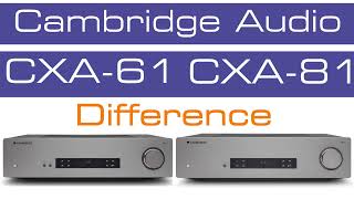 Cambridge Audio CXA61 vs CXA 81 Integrated Stereo Amplifier  Technical Specs Comparison [upl. by Thamos778]