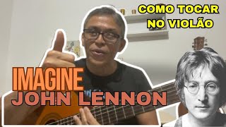 IMAGINE  JHON LENNON  COMO TOCAR  PASSO A PASSO [upl. by Keithley]