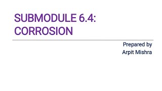 Pitting and Microbial corrosion Submodule 64 Lec6 Module 6dgca [upl. by Dlanor]