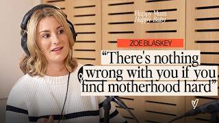 Zoe Blaskey on closing the expectation gap of motherhood  Happy Mum Happy Baby The Podcast [upl. by Airottiv654]