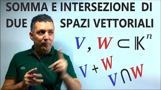 Somma e intersezione di due spazi vettoriali [upl. by Alil]