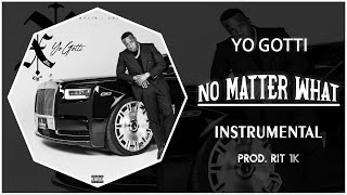 Yo Gotti  No Matter What  Instrumental Prod RIT 1K [upl. by Borchert]