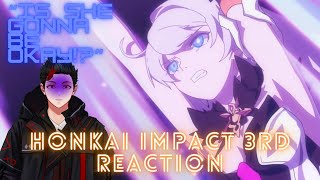 FIRST TIME REACTING TO quotMeteoric Salvationquot amp quotChapter XV CGquot FROM HONKAI IMPACT 3rd [upl. by Fontes998]