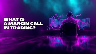 What Is a Margin Call in Trading [upl. by Klehm]