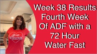 Week 38 ResultsIntermittent Fasting ADF Challenge and a 72 Hour Water Fast [upl. by Noreht546]