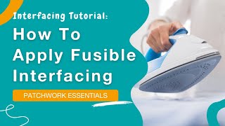 👩🏻‍🎓 How To Apply Fusible Interfacing [upl. by Corneille970]