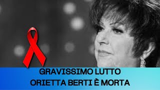 GRAVE LUTTO IN ITALIA ORIETTA BERTI E M [upl. by Adnalro]