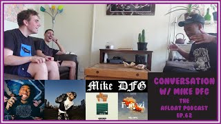 62  A Conversation With Mike DFG [upl. by Kast]