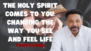 The Holy Spirit Comes to You Changing the Way You See and Feel Life [upl. by Reinhard]