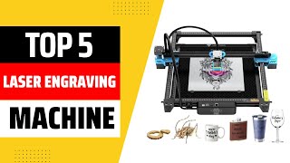 Top 5 Best Laser Engraving Machine 2024 [upl. by Asilav]