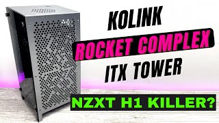 Kolink Rocket Complex Review NZXT H1 KILLER [upl. by Kessiah]