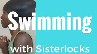 Swimming with Sisterlocks  ibyl [upl. by Georg]