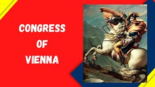 Congress of Vienna I Vienna Settlement of 1815 [upl. by Candice940]