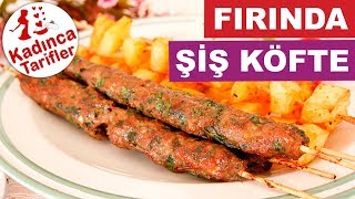 Fırında Çöp Şiş Köfte ve Patates Tarifi Nasıl Yapılır  Videolu Yemek Tarifleri  Kadınca Tarifler [upl. by Ennyletak]