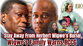 Family of Herbert Wigwe Warns RCCG to Stay Off Herbert Wigwes Burial Ceremony [upl. by Benilda]