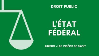 LEtat fédéral [upl. by Morette]