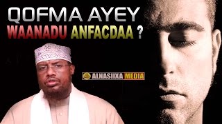 QOFMA AYEY WAANADU ANFACDAA  ᴴᴰ┇ShMaxamed Umal [upl. by Stacia]