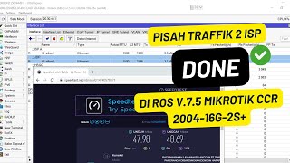 Pisah Traffik 2 ISP di ROS V75 Mikrotik CCR200416G2S [upl. by Bax]