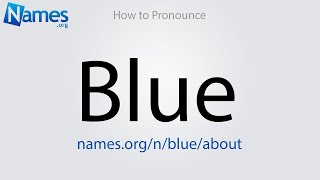 How to Pronounce Blue [upl. by Silliw752]