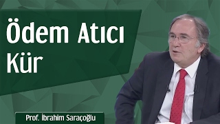 Ödem Atıcı Kür  Prof İbrahim Saraçoğlu [upl. by Nasya]