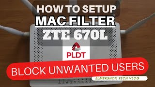 mac filtering setup for ZTE 670 pldt admin [upl. by Greggs]