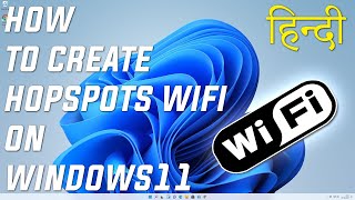 How To Turn Windows 11 Computer Into a WiFi Hotspot  Laptop Me Hotspot Kaise Chalu Kare [upl. by Nuawad499]