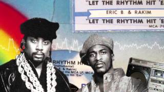 Eric B amp Rakim  Let the Rhythm Hit Em Instrumental [upl. by Eleynad]