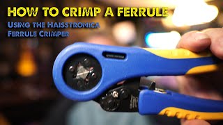 How To Crimp A Ferrule with the Haisstronica Ferrule Crimping Tool Review [upl. by Anerres]