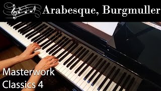 Arabesque Burgmuller Intermediate Piano Solo Masterwork Classics Level 4 [upl. by Moreville]