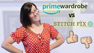 PRIME WARDROBE vs STITCH FIX [upl. by Hauge66]