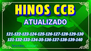 Hinos CCB ATUALIZADOS 12112212312412512612712812913013113213134135136137138139140 [upl. by Landrum8]