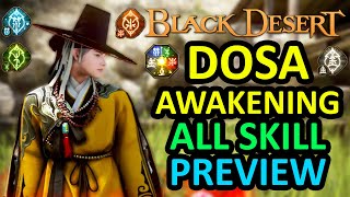 DOSA AWAKENING ALL SKILL PREVIEW Black Desert Online BDO [upl. by Primaveria]