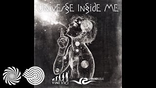 Liquid Soul amp Vini Vici  Universe Inside Me [upl. by Aerbas613]