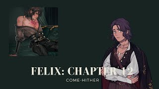 Last Legacy Fictif  Felix Route Chapter 12 The Whims of Fate [upl. by Aigroeg778]